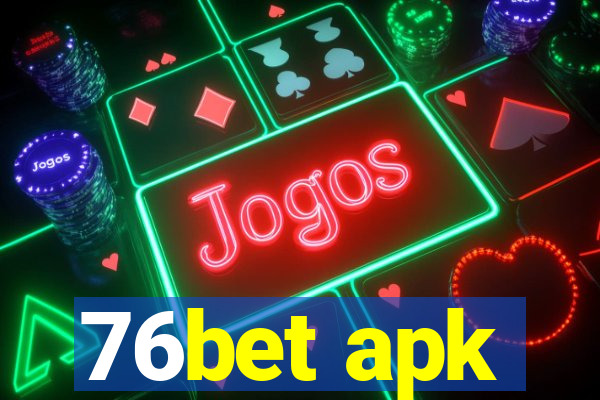 76bet apk